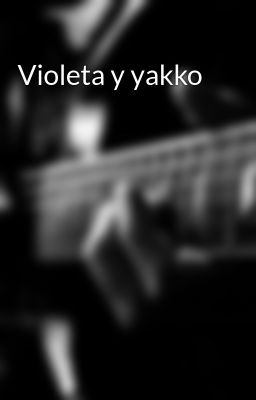 Violeta y Yakko