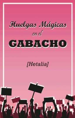 Huelgas Mágicas En El Gabacho 