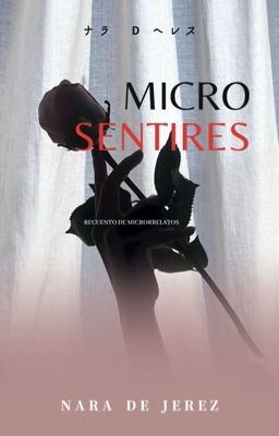 Microsentires | Microrrelatos 。ショート