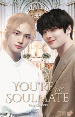 You're my Soulmate ☪ Jeongjin