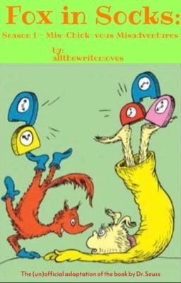 fox in Socks: Mis-chick-vous Misadv...