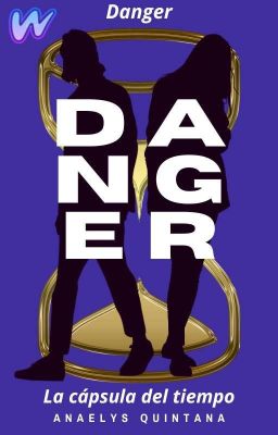 Danger - la Capsula del Tiempo