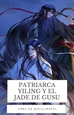 Patriarca Yiling y el Jade de Gusu