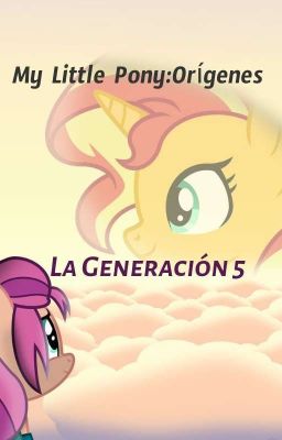 my Little Pony,equestria:nueva Gene...