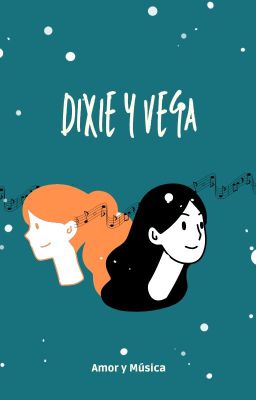 Dixie y Vega Amor y Música