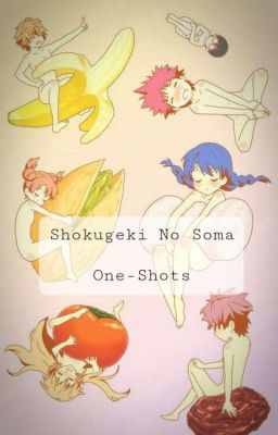 Shokugeki no Soma One-shots