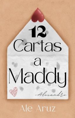 12 Cartas a Maddy (en Proceso)