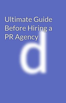 Ultimate Guide Before Hiring a pr A...