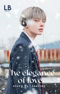 the Elegance of Love « Beomhyun┇tae...