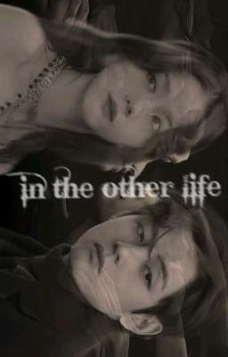 in the Other Life [ en Transcurso]