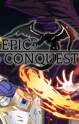 ~×epic Conquest×~.