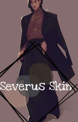 Severus Skin