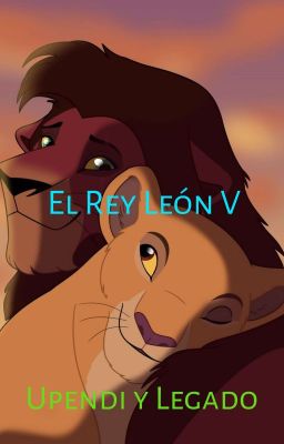 El Rey León V:upendi Y Legado