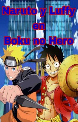 Naruto Y Luffy En Boku No Hero