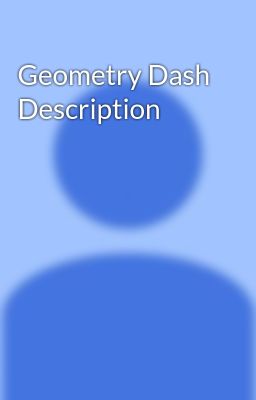 Geometry Dash Description