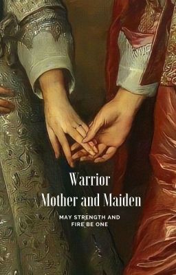 Warrior, Mother and Maiden