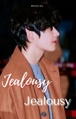 Jealousy, Jealousy | Kookv