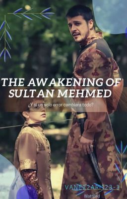the Awakening of Sultan Mehmed