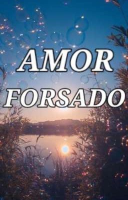 Amor Forsado{ainosuke Shido/adam Y...