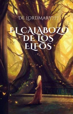 El Calabozo De Los Elfos.