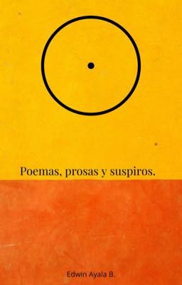 Poemas, Prosas y Suspiros.