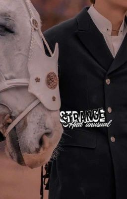 Strange and Unusual. - Sophie