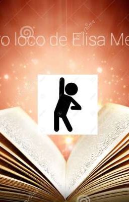 el Libro Loco de Elisa Mendez
