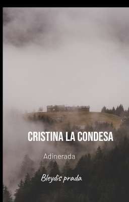 Cristina la Condesa Adinerada