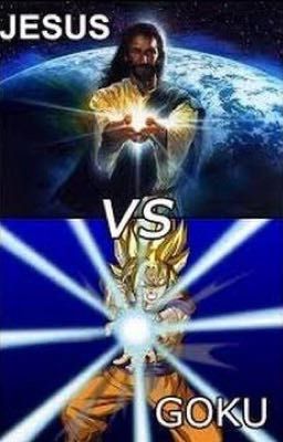 Goku vs Jesucristo:la Batalla Defin...