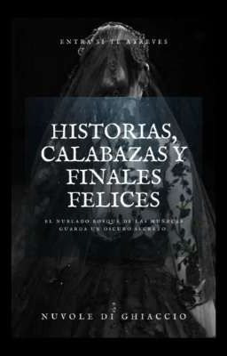 Historias, Calabazas y Finales Feli...