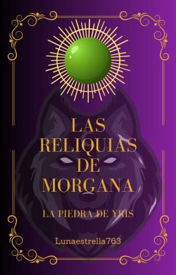las Reliquias de Morgana 1. la Pied...