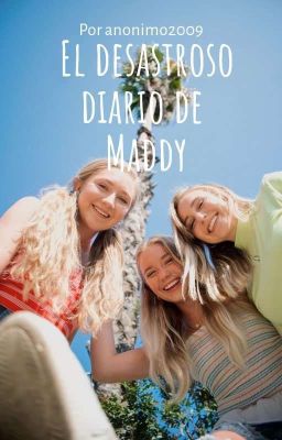 el Desastrozo Diario de Maddy