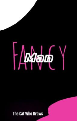 Fancy Man: la Extraña Vida de un Ad...