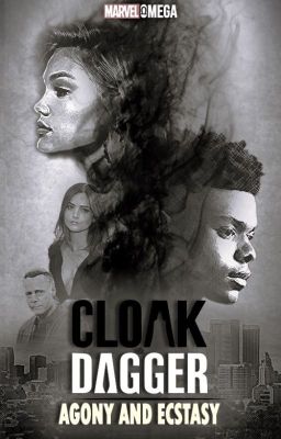 Cloak & Dagger: Agony and Ecstasy