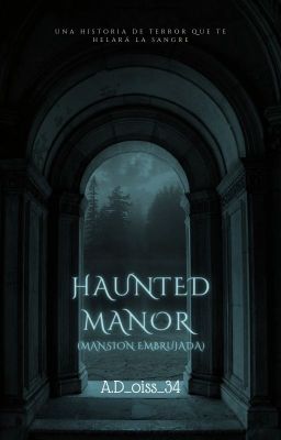 Haunted Manor (saga Haunted [#1])