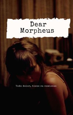 Dear Morpheus