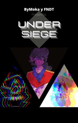 [ Under Siege ]