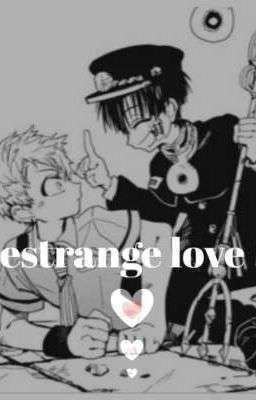 Estrange Love /hanakou