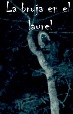 la Bruja en el Laurel.