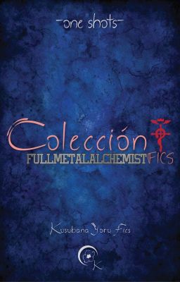 Colección Fullmetal Alchemist Fics