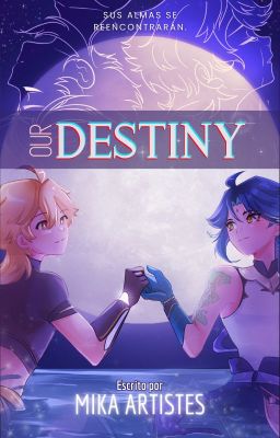 Xiaother || our Destiny || Fanfic...