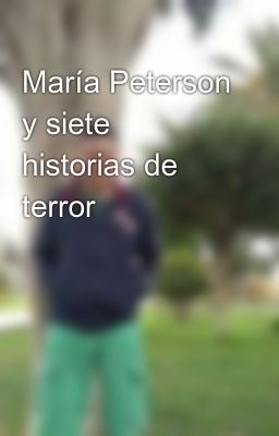 María Peterson y Cuatro Historias D...