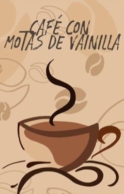 Café con Motas de Vainilla.