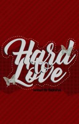 Hard to Love ©
