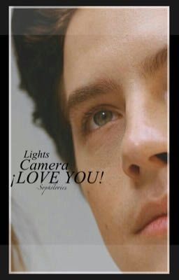 Light,camera,"love You"|cole Sprouse