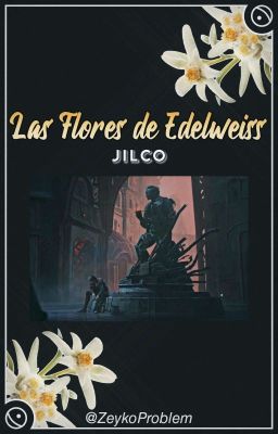 las Flores de Edelweiss | Jilco [on...
