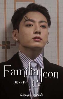Familia Jeon | jjk + kth