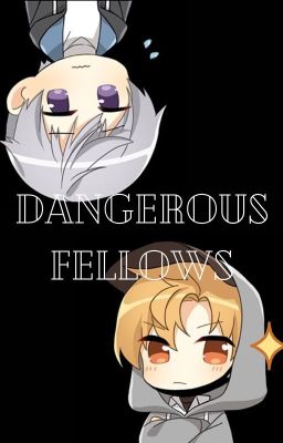 Dangerous Fellows | En Hiatus
