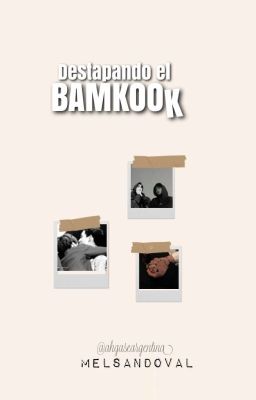 Destapando El Bamkook