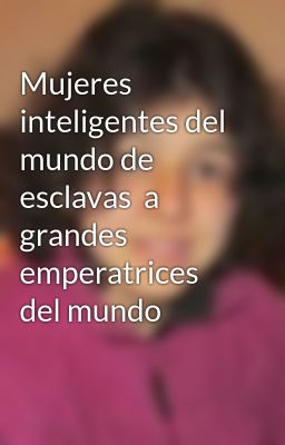 Mujeres Inteligentes del Mundo de E...